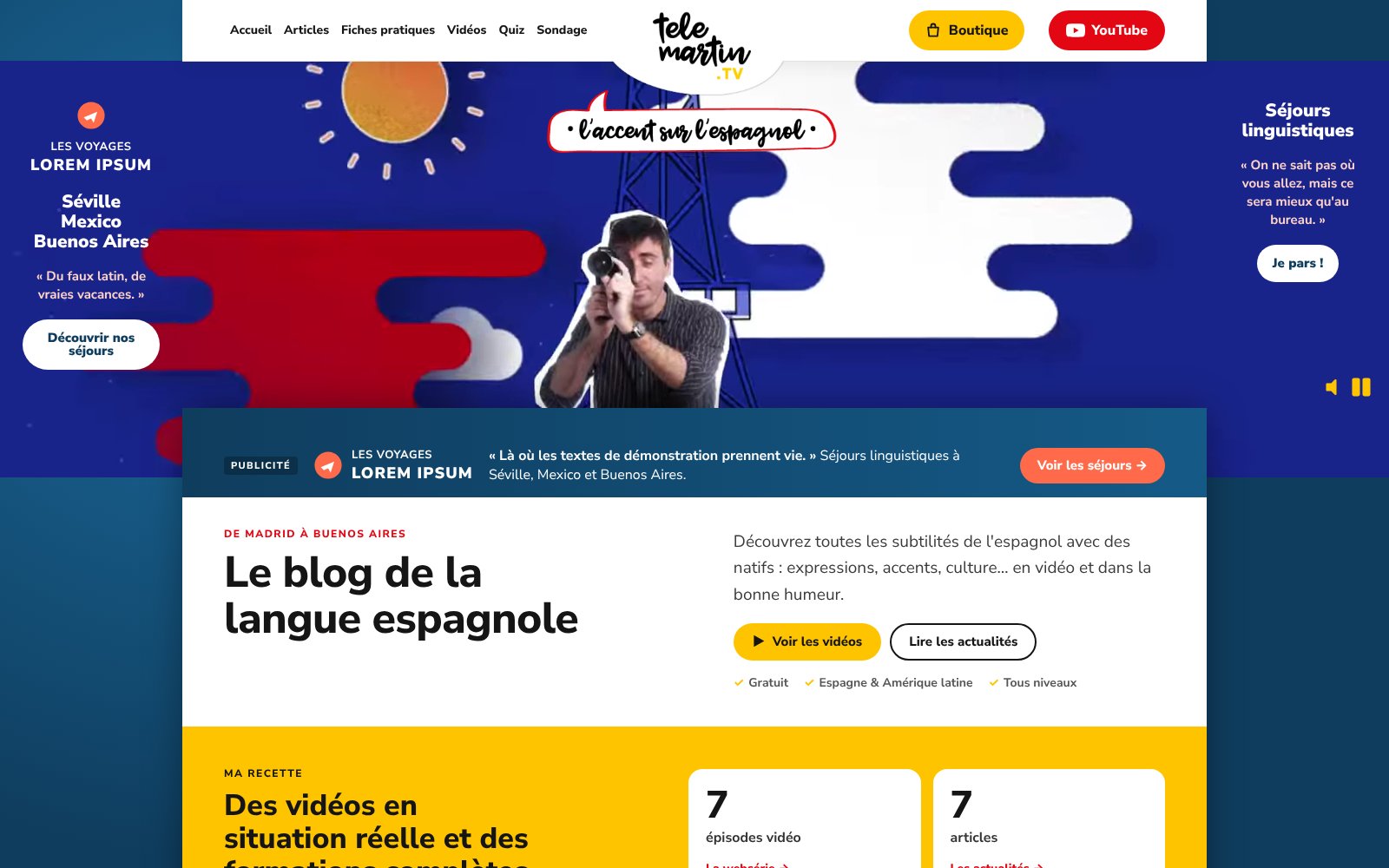 Simulation : la page d'accueil de telemartin.tv habillée aux couleurs de l'agence fictive Les voyages LOREM IPSUM, avec fond bleu marine, bandeau et messages sur les côtés